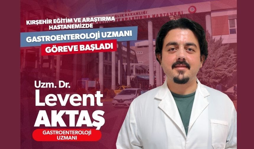 Yeni Gastroenteroloji Uzmanı Atandı
