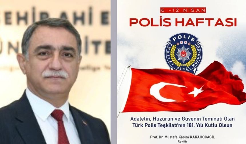 Rektör Karahocagil’den Polis Haftası Mesajı
