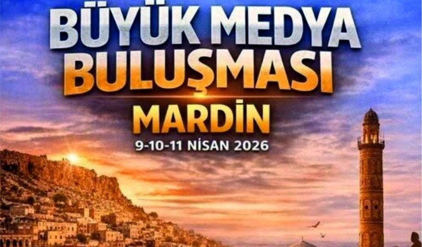 Mardin’de Büyük Buluşma
