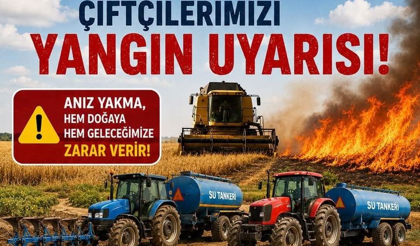 Hasat Sezonu Başladı, Yangın Alarmları Verildi: İşte Alınacak Önlemler