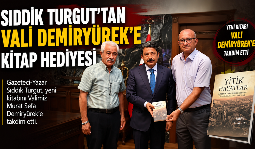 Sıddık Turgut'tan Vali Demiryürek'e Kitap Hediyesi