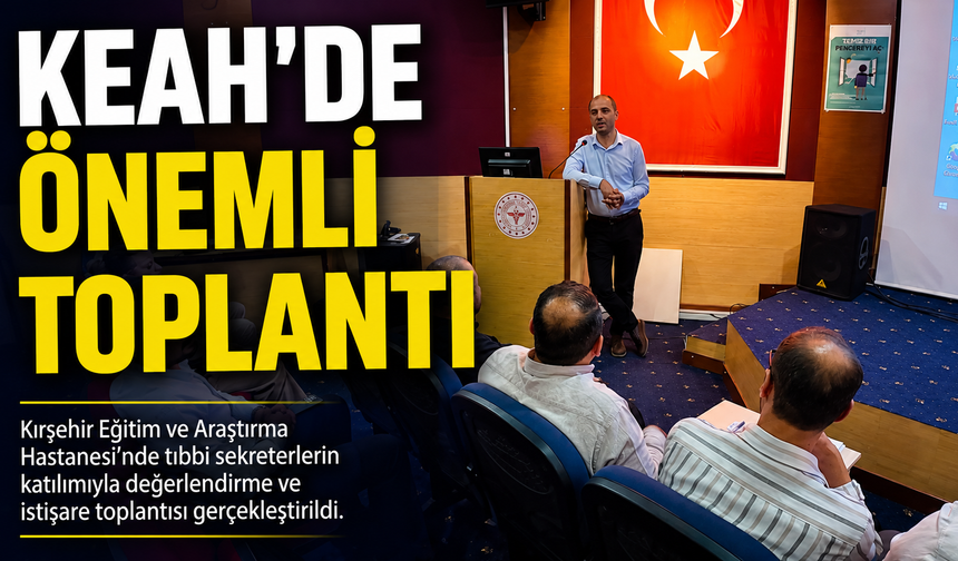 KEAH’de Tıbbi Sekreterlerle Değerlendirme Toplantısı