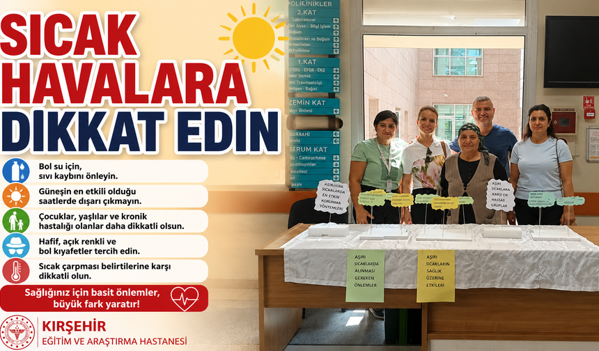 KEAH'ta Aşırı Sıcaklara Karşı Bilgilendirme Standı Açıldı
