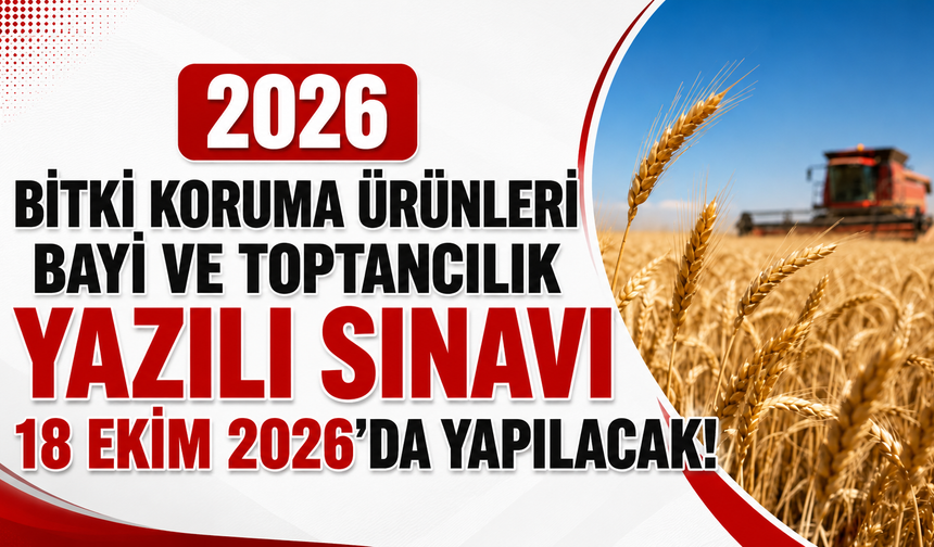 Bitki Koruma Bayileri İçin Sınav Tarihi Belli Oldu