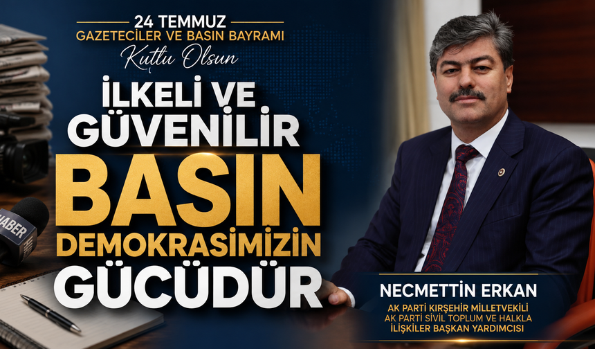 AK Parti Milletvekili Erkan'dan Basın Mensuplarına Kutlama