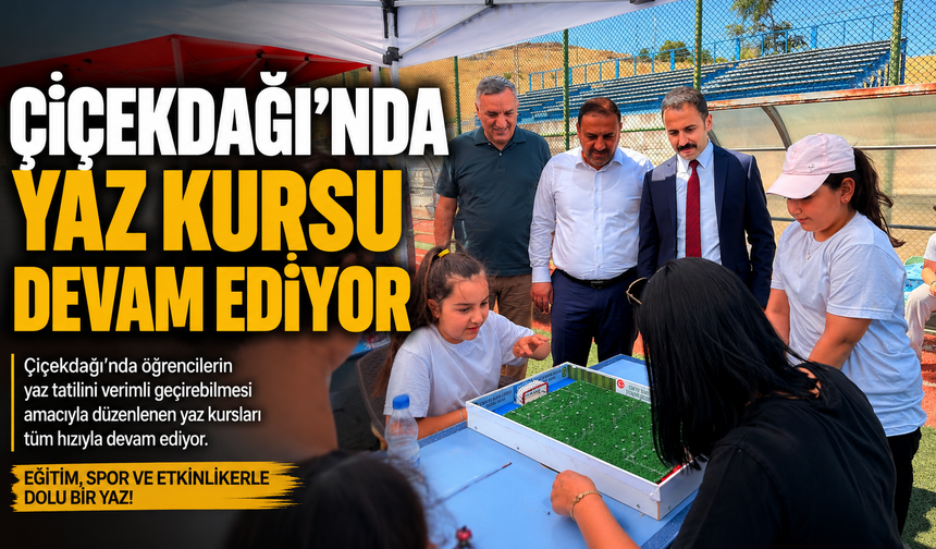 Çiçekdağı’nda Yaz Kursunda Renkli Buluşma