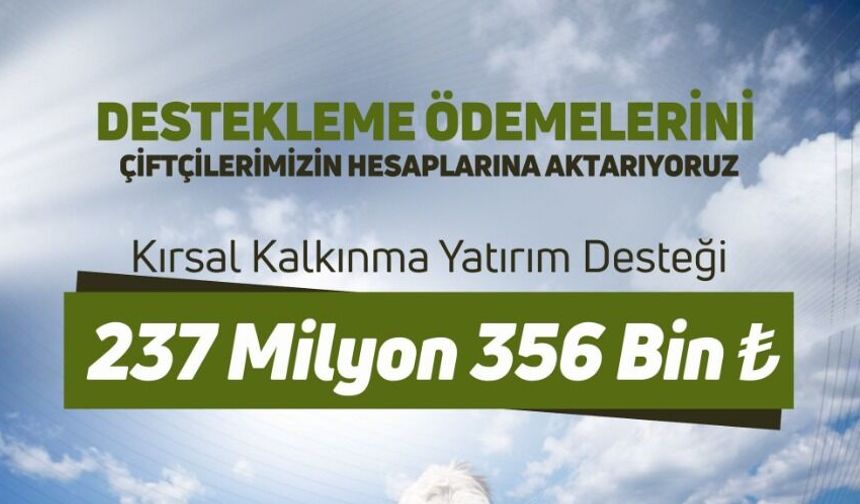 237 Milyon TL Tarımsal Destek Hesaplarda