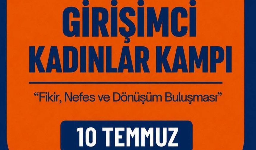 Kırşehir'de Girişimci Kadınlar Kampı Düzenlenecek