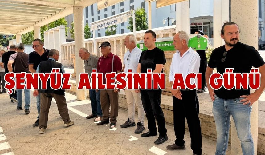 Kırşehir Esnaflarından Şükrü Şenyüz Hayatını Kaybetti