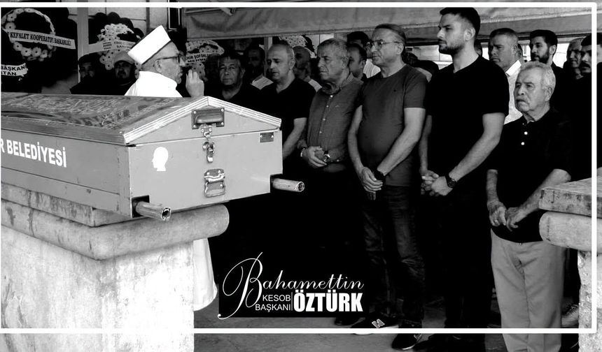 KESOB Başkanı Bahamettin Öztürk’ten Taziye Teşekkürü