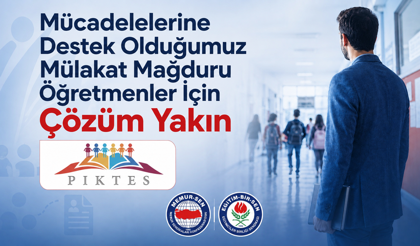 YAVUZ: “MÜLAKAT MAĞDURU ÖĞRETMENLER İÇİN ÇÖZÜM YAKIN”