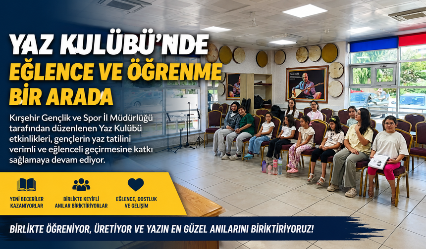Yaz Kulübü'nde Eğlence ve Öğrenme Bir Arada