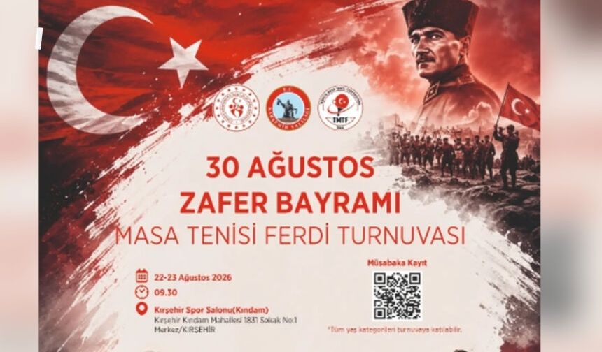 KIRŞEHİR’DE ZAFER BAYRAMI COŞKUSU MASA TENİSİYLE YAŞANACAK