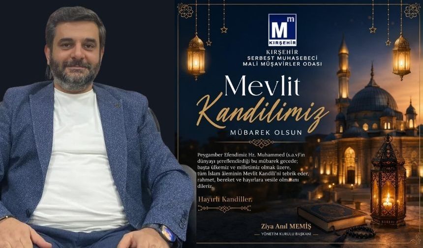 Kırşehir SMMM Odası’ndan Mevlid Kandili Mesajı