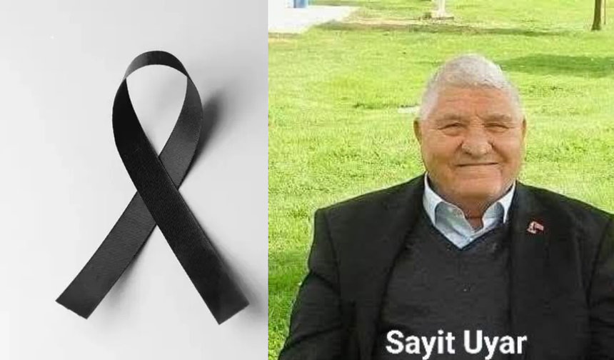 Sayıt Uyar Yarın Son Yolculuğuna Uğurlanacak