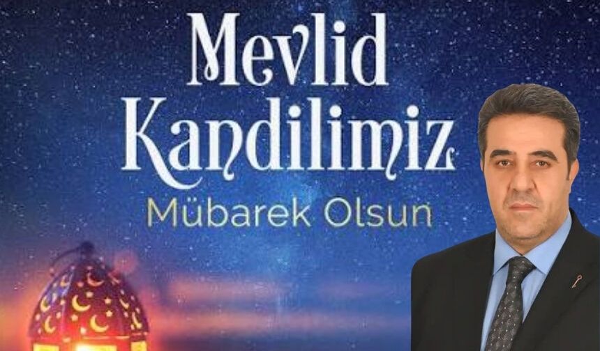 Cemal Kaya’dan Mevlid Kandili Mesajı