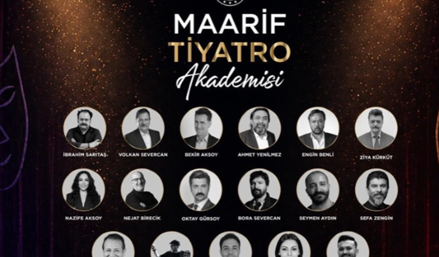 Maarif Tiyatro Akademisi İçin Başvurular Başlıyor