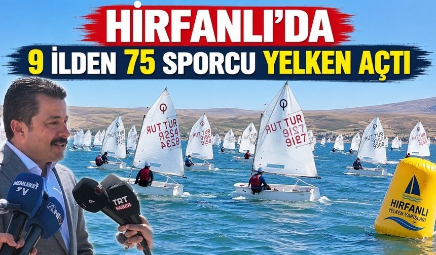 DENİZİ YOK AMA YELKENİ VAR: KIRŞEHİR’DE BÜYÜK HEYECAN
