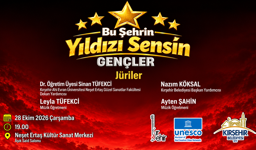 Kırşehir’de “Bu Şehrin Yıldızı Sensin” Heyecanı Yaşanacak