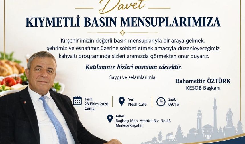 KESOB Başkanı Öztürk, Basın Mensuplarıyla Buluşacak