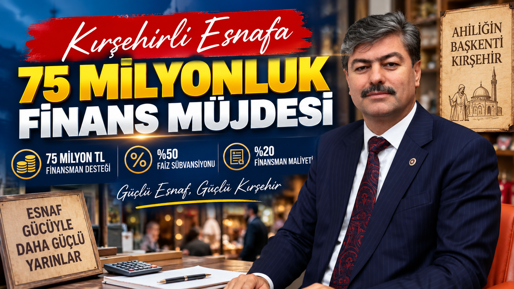 KIRŞEHİR ESNAFINA DEV FİNANSMAN DESTEĞİ